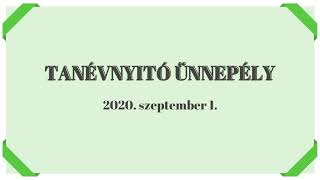 Tanévnyitó ünnepély - 2020. szeptember 1.