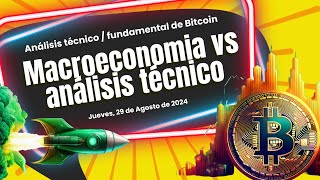 Corto y mediano plazo de BTC - 29 de agosto - Análisis técnico y fundamental