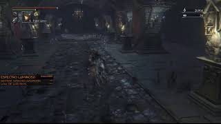 [ ESP ] Habra q tener paciencia #Bloodborne #PS4