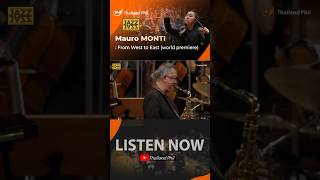 Listen Now!!  Mauro MONTI : From West to East (world premiere) - Thailand Phil #tpo #symphony