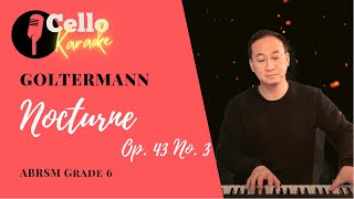 ABRSM Cello Grade 6 Goltermann: Nocturne Notturno Op. 43 no. 3 (Piano Only) | Dr. Alvin Wong