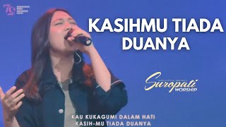 KasihMu Tiada Duanya | Suropati Worship