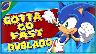 Sonic X Intro - Completo e Dublado PT-BR (Gotta Go Fast!) 🔵💨