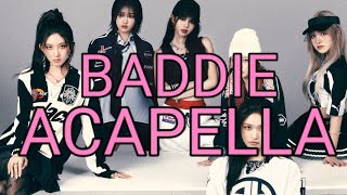 IVE - BADDIE ACAPELLA