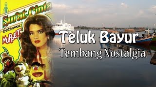 Teluk Bayur Tembang Kenangan