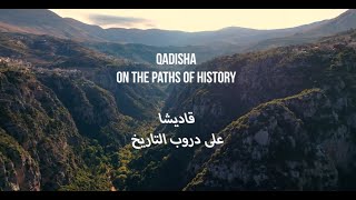 "Qadisha On The Paths of History" - UNESCO and Italy rehabilitate and valorize Wadi Qadisha