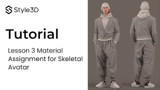 Style3D- Workflow I Lesson 3 Material Assignment for Skeletal Avatar