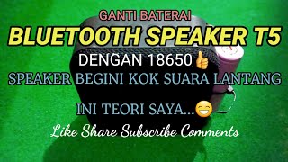 Ganti Baterai Bluetooth Speaker T5 - Suara kok bisa lantang