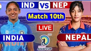 India Women vs Nepal Women, 10th Match, Group A - Live Cricket Score, Commentary