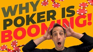 Why Poker is BOOMING in 2024!