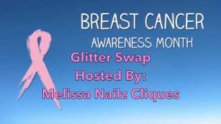 BREAST CANCER AWARNESS SWAP Hosted By:Melissa Nailz Cliques