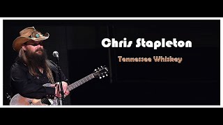 Chris Stapleton - Tennessee Whiskey  ( HQ Audio HD Video )