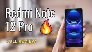 Xiaomi Redmi Note 12 Pro Review: Is it Worth Your Money?