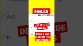 DESAFIO DE INGLÊS #inglês #english #desafiodeingles #viralizar #viral #questões #gabarito:ARE