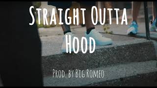 Mozzy Type Beat - "Straight Outta Hood" | Big Romeo Beats