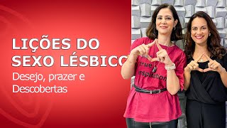 Lições do sexo lésbico: por que elas gozam mais? - Preliminares Podcast