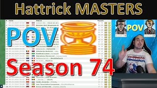 Season 74 Hattrick Masters POV