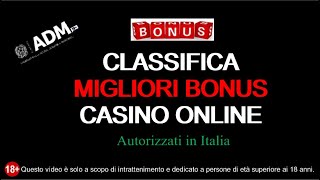 🌷 CLASSIFICA MIGLIORI BONUS CASINÒ ONLINE ITALIANI | Autorizzati AAMS ADM