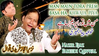 Man Main Tora Prem Basa Ha NAZIR EJAZ FAREEDI QAWWAL