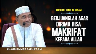 Ada Golongan hamba yang diberi keutamaan, untuk bisa makrifat ada yang harus berjuang