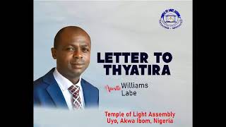 LETTER TO THYATIRA | APOSTLE WILLIAMS LABE | DECEMBER 2023