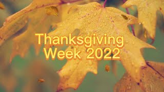 Thanksgiving week 2022!