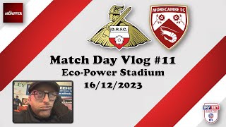 Doncaster Rovers vs Morecambe | Match Day Vlog | 16.12.2023