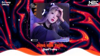 Đừng Hơn Thua - Phạm Trưởng (Lucy Remix) Có Những Lúc Một Mình Ta | Nhạc Remix Hot Trend TikTok