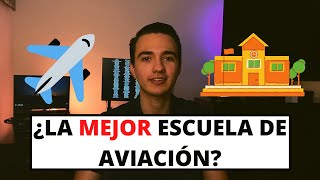 ¿COMO ESCOGER LA MEJOR ESCUELA DE AVIACIÓN? | PARA PILOTOS Y SOBRECARGOS