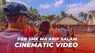 MPLS PBB SMK MA'ARIF SALAM MAGELANG 2023 // CINEMATIC VIDEO