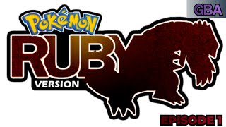 Pokemon Ruby Playthrough (EP1)