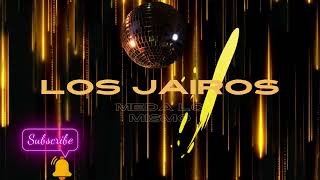 LOS JAIROS ME DA LO MISMO✨REMIX POR✨DJ SIBARITA✨2023✨