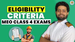 What is the eligibility criteria required to apply for MEO Class 4 Exams? |MEO CLASS 4