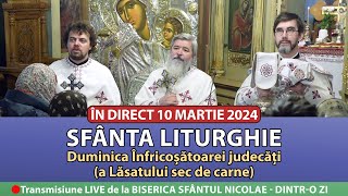 🔴 LIVE 10 03 2024 Sfânta Liturghie la Duminica Înfricoșătoarei judecăți - Sfântul Nicolae Dintr-o Zi