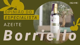 Conheça o Azeite de oliva extra virgem Borriello