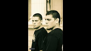 Nate and Nick Diaz ( Brothers )