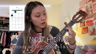 Nothing Bruno Major- ukulele tutorial!!