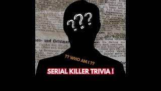 Serial Killer TRIVIA! #truecrimedaily #triviaquiz #crime #quiz #truecrimestories