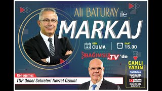 #Canlı │ALİ BATURAY'IN SUNUMUYLA MARKAJ'IN KONUĞU: NEVZAT ÖZKUNT - TDP GENEL SEKRETERİ