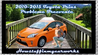 Toyota Prius 2010 până în 2015 Probleme frecvente, defecte, rechemari și reclamații