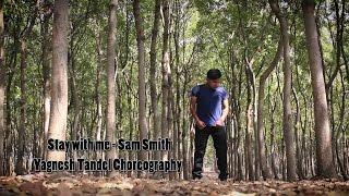 Stay With Me - Sam Smith | Ed sheeran | Yagnesh Tandel Dance Choreography