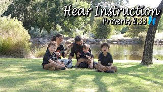 Scripture Song Proverbs 8:33 KJV 'Hear Instruction'