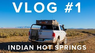 VLOG #1 - Exploring Southwest Idaho - Indian Hot Springs