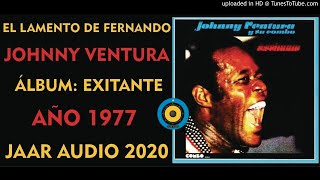 ✅ EL LAMENTO DE FERNANDO - JOHNNY VENTURA ✨✨