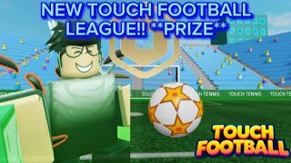 FREE ROBUX IN A NEW TOUCH FOOTBALL LEAGUE!!