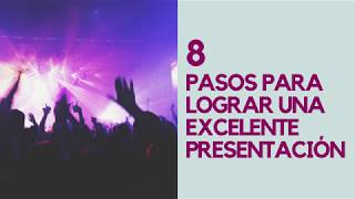 8 pasos para lograr una excelente presentación