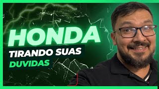 HONDA O SEGREDO QUE NINGUEM TE CONTA!