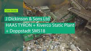 Haas Tyron 2500 + Kiverco Static Plant + Doppstadt SM518 at J Dickinsons & Sons