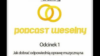 Podcast weselny | Odcinek 1: Jak dobrać odpowiednią oprawę muzyczną na swoje wesele? DJ Lama