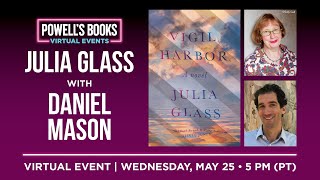 Julia Glass presents Vigil Harbor in conversation with Daniel Mason